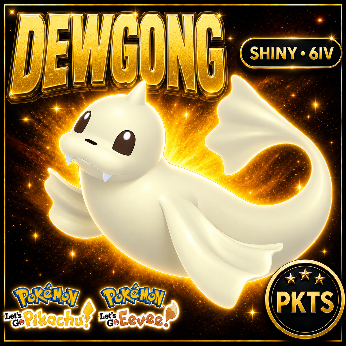 Shiny Dewgong 6IV — Pokémon Let’s Go Pikachu & Let’s Go Eevee — PKTS