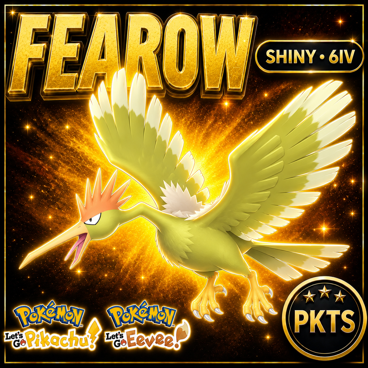 Shiny Fearow 6IV — Pokémon Let’s Go Pikachu & Let’s Go Eevee — PKTS