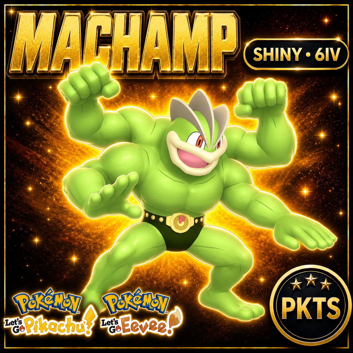 Shiny Machamp 6IV — Pokémon Let’s Go Pikachu & Let’s Go Eevee — PKTS