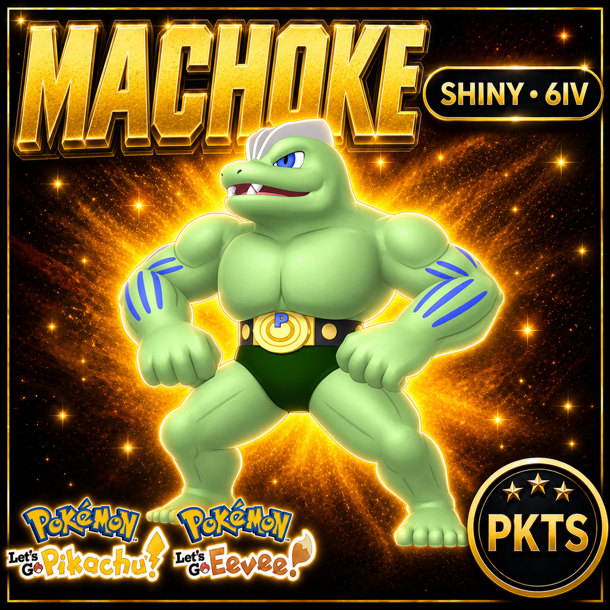 Shiny Machoke 6IV — Pokémon Let’s Go Pikachu & Let’s Go Eevee — PKTS