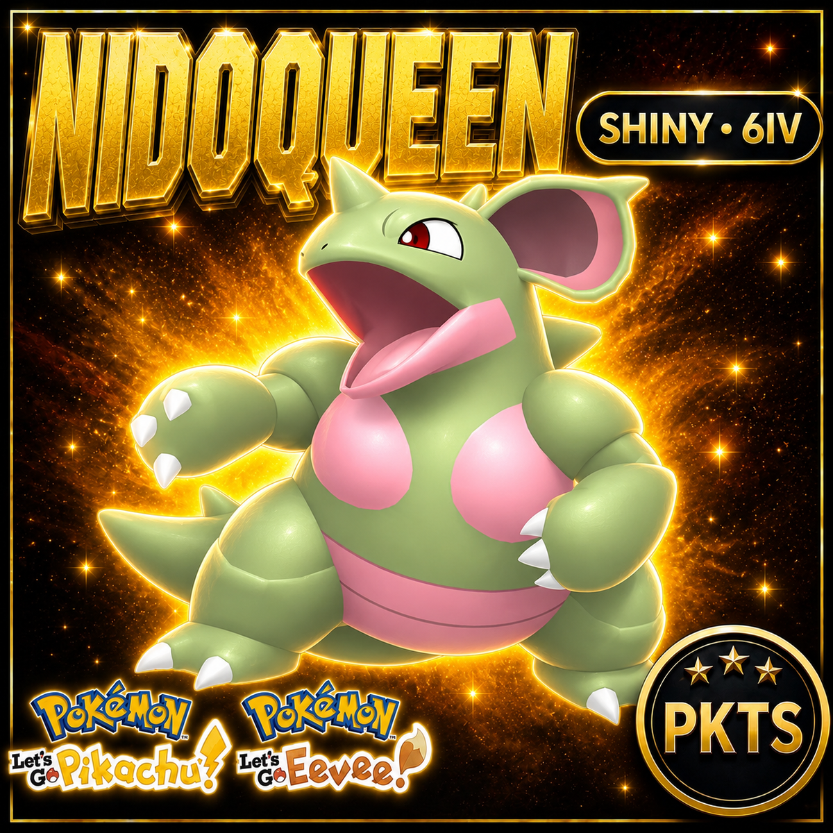 Shiny Nidoqueen 6IV — Pokémon Let’s Go Pikachu & Let’s Go Eevee — PKTS