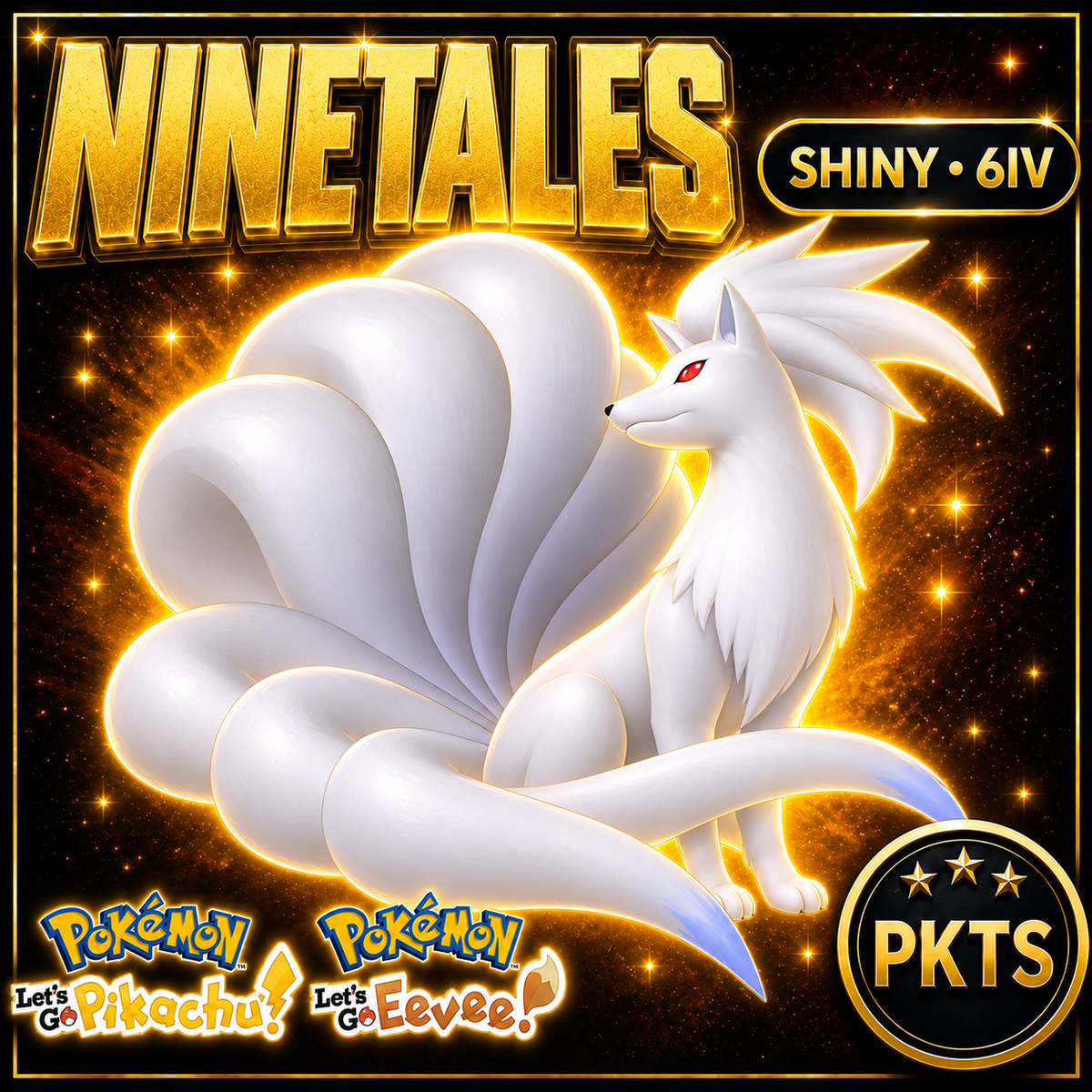 Shiny Ninetales 6IV — Pokémon Let’s Go Pikachu & Let’s Go Eevee — PKTS