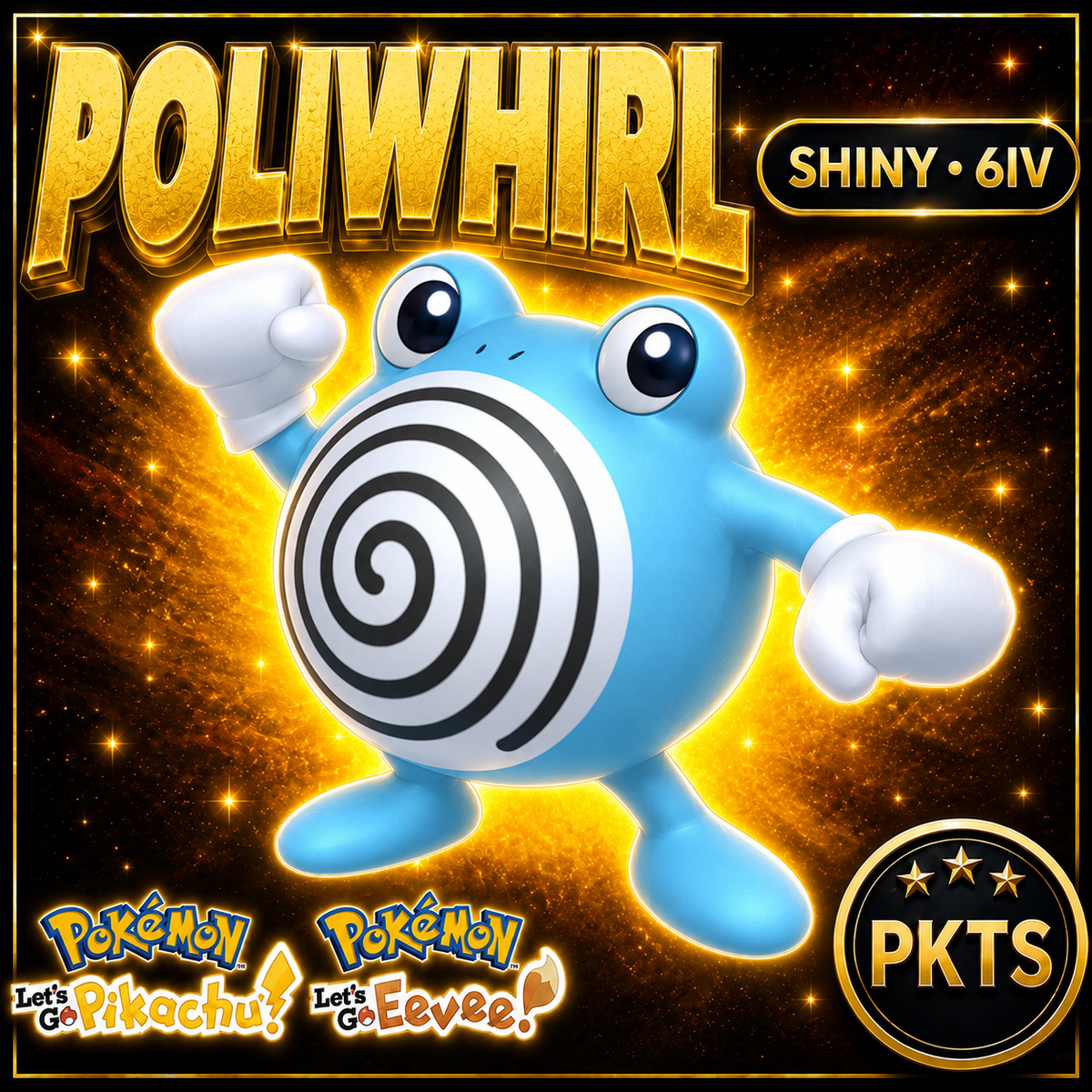 Shiny Poliwhirl 6IV — Pokémon Let’s Go Pikachu & Let’s Go Eevee — PKTS